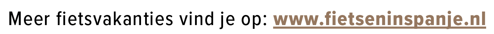 Meer fietsvakanties vind je op: www.fietseninspanje.nl