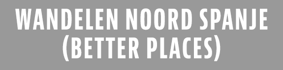 Wandelen Noord Spanje (Better Places)