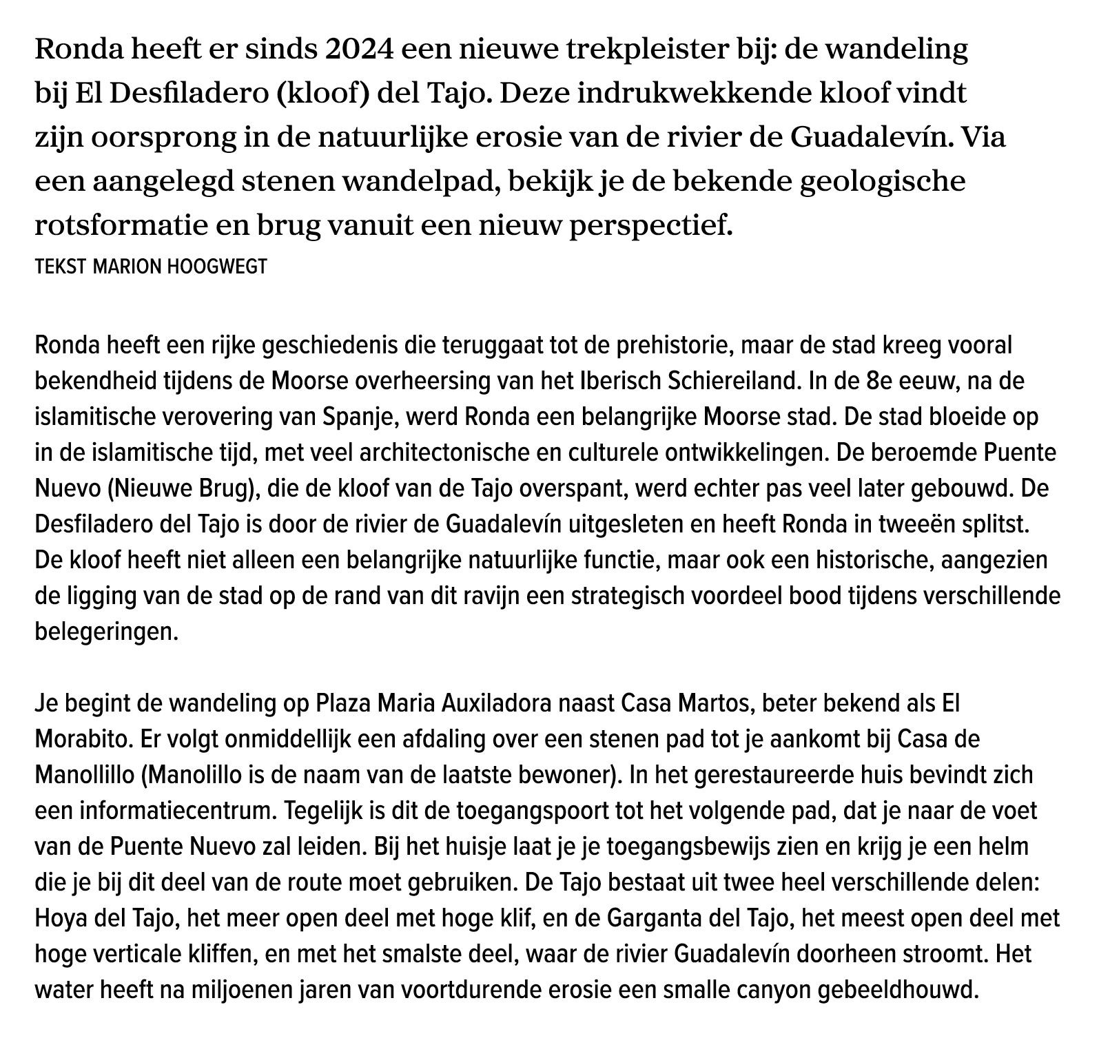 Ronda heeft er sinds 2024 een nieuwe trekpleister bij: de wandeling bij El Desfiladero (kloof) del Tajo. Deze indrukw...